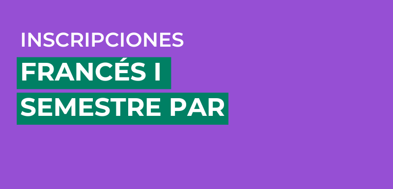 Inscripciones a cursos de Francés I