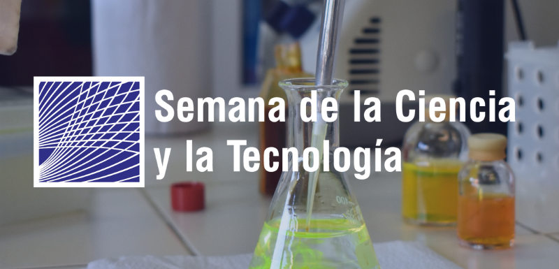 Semana de la Ciencia y la Tecnología