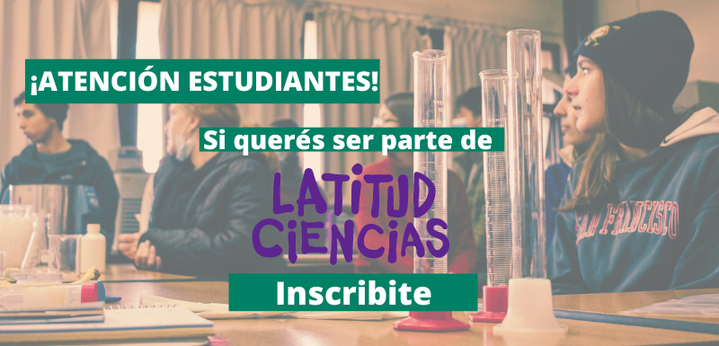 ¿Sos estudiante de FCien?¿Querés colaborar en Latitud Ciencias?