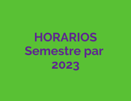 Horarios Semestre Par 2023