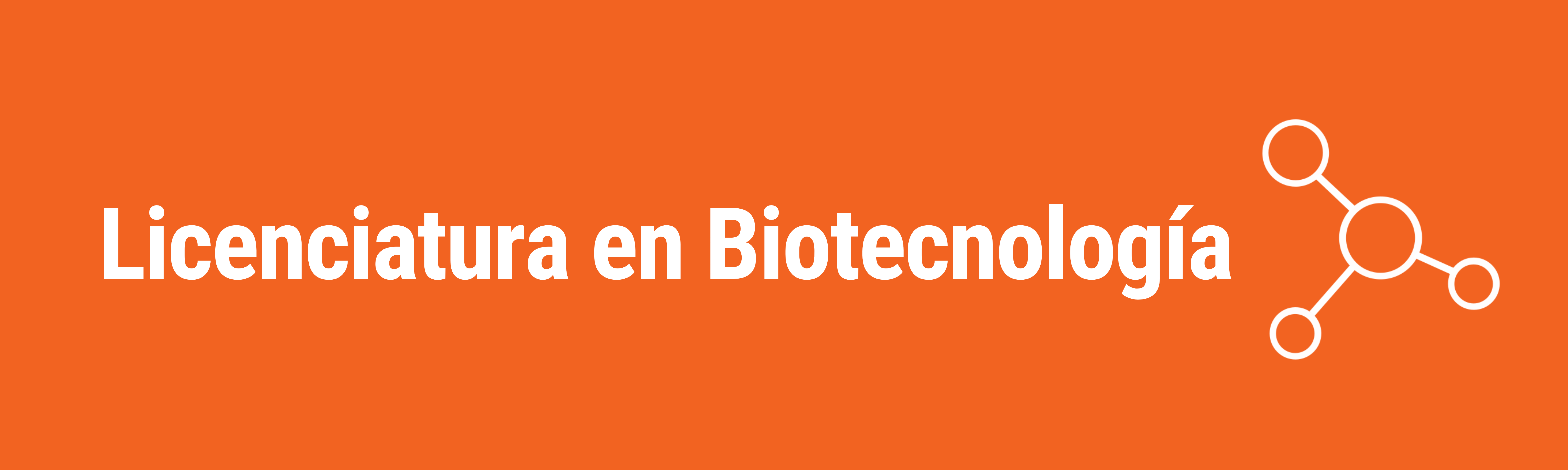 LICENCIATURA EN BIOTECNOLOGÍA 6000 x 1800 px 3