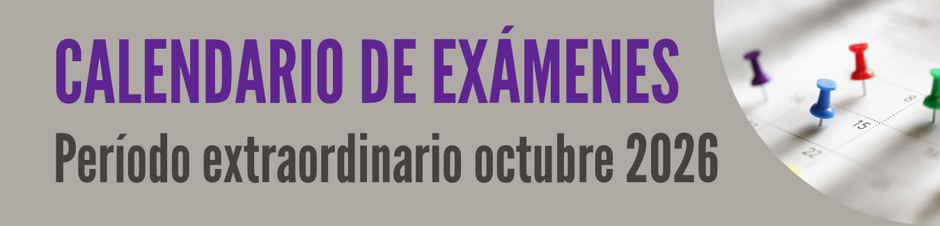 Calendario de exámenes del período extraordinario de octubre 2026 