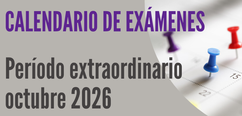 Calendario de exámenes del período extraordinario de octubre 2026