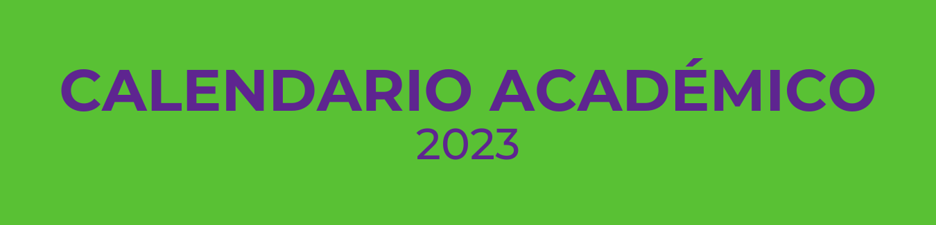 CALENDARIO ACADÉMICO 2023